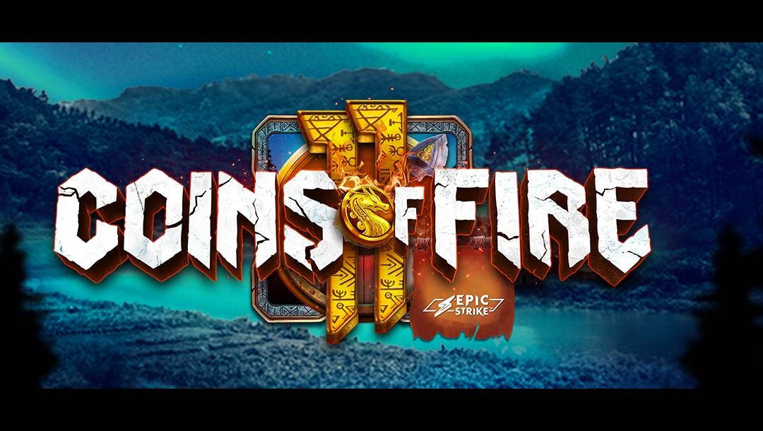 The Coins of Fire header image with fiery text over a glowing blue mountain landscape, featuring a golden emblem and Epic Strike branding.