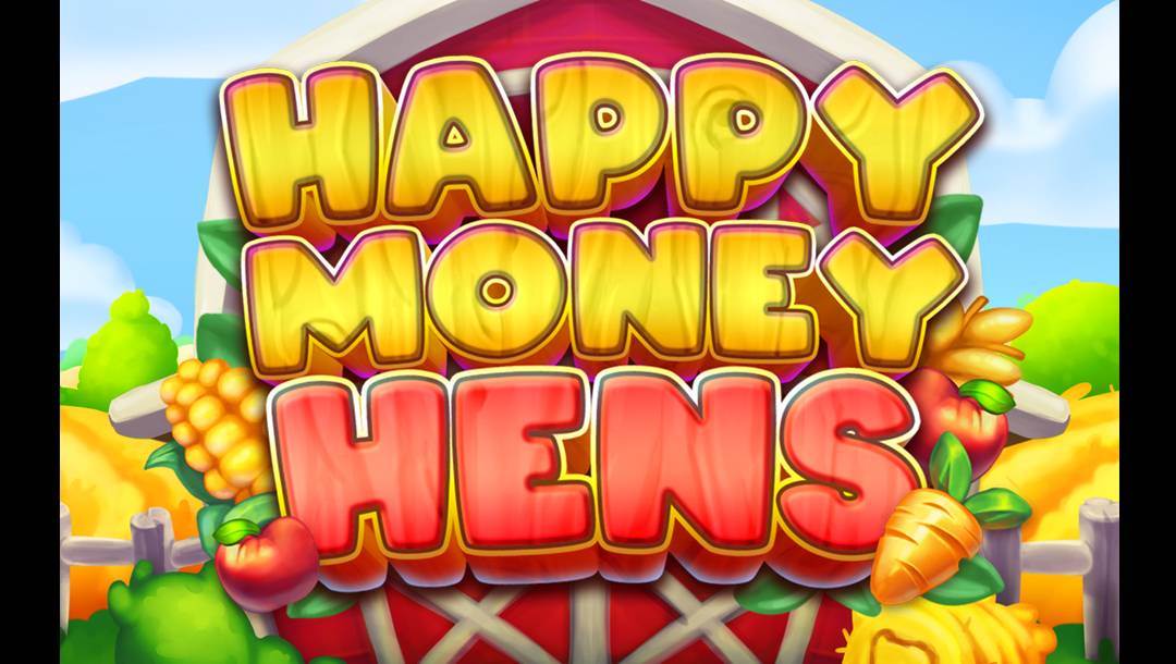 The game title image for the game Happy Money Hens with the text "HAPPY MONEY HENS" in bold letters against a bright farm background with a barn, apple, corn, and carrots.